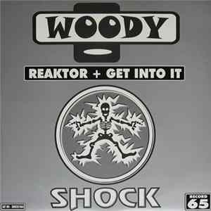 Woody - Reaktor / Get Into It flac
