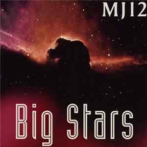 MJ12 - Big Stars flac