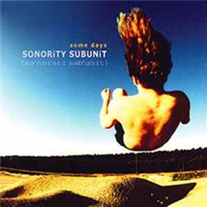 SONORiTY SUBUNiT - Some Days flac