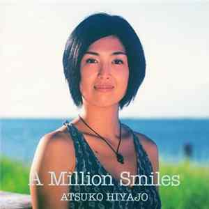 Atsuko Hiyajo - A Million Smiles flac