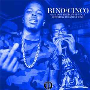 Bino Rideaux, Johnny Cinco - Out The Blue EP Vol. 1 flac