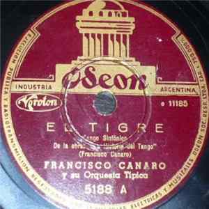 Francisco Canaro Y Su Orquesta Típica - El Tigre / Bajo El Cielo Azul flac