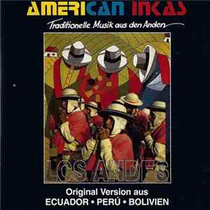 American Inkas - American Inkas (Traditionelle Musik Aus Den Anden) flac