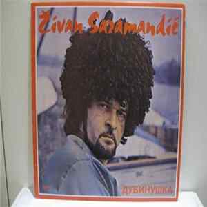 Živan Saramandić - Дубинушка flac