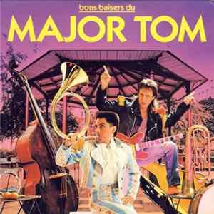 Major Tom - Bon Baisers Du Major Tom flac