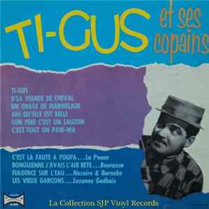 Ti-Gus - Ti-Gus Et Ses Copains flac