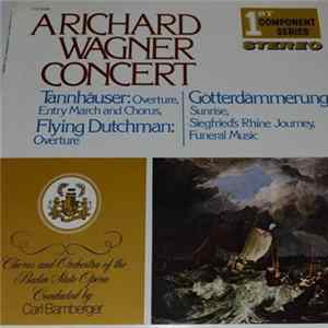 Richard Wagner, Carl Bamberger, Baden State Opera - A Richard Wagner Concert flac