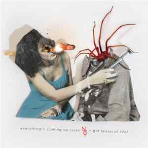Night Terrors Of 1927 - Everything’s Coming Up Roses flac