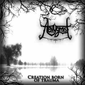 Aenygmist - Creation Born Of Trauma flac