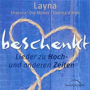 Layna / Sharona / Die Mütter / Eberhard Rink - Beschenkt (Lieder Zu Hoch- Und Anderen Zeiten) flac