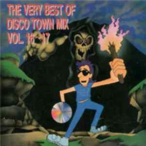 Various - The Very Best Of Disco Town Mix Vol. 16~17 flac