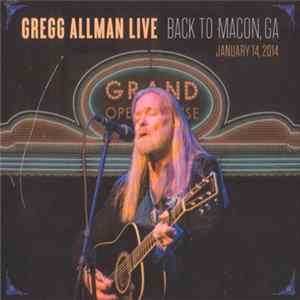 Gregg Allman - Live: Back To Macon, GA flac