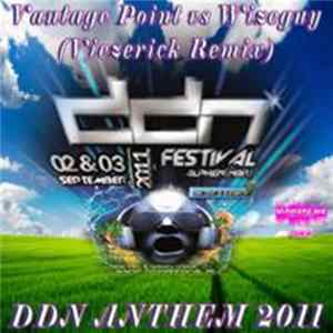 Vantage Point vs Wizeguy - DDN Anthem 2011 (Viezerick Remix) flac