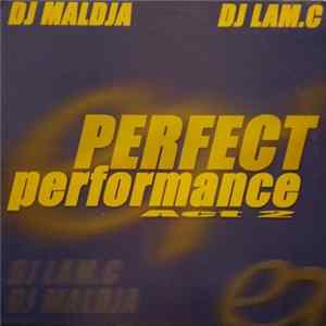 DJ Maldja / DJ Lam C - Perfect Performance Act 2 flac