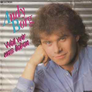 Andy Borg - Weil Wir Uns Lieben flac