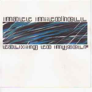 Matt Mitchell - Talking To Myself flac