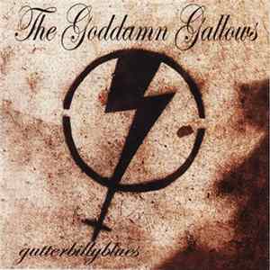 The Goddamn Gallows - Gutterbillyblues flac