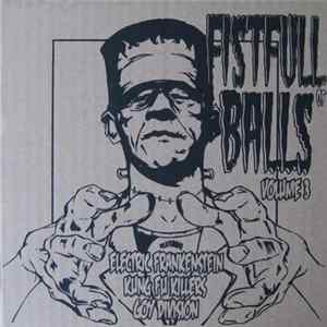 Electric Frankenstein / Kung Fu Killers / Goy Division - Fistfull Of Balls Volume 3 flac
