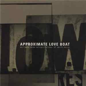 Low Res - Approximate Love Boat (Mistaken Alien Interpretations Of Earth Music) flac