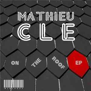 Mathieu Cle - On The Roof EP flac