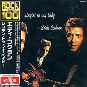 Eddie Cochran - Singin' To My Baby flac
