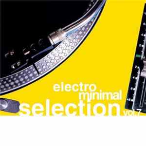 Various - Electro Minimal Selection Vol. 7 flac