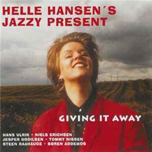 Helle Hansen's Jazzy Present - Giving It Away flac
