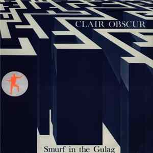 Clair Obscur - Smurf In The Gulag flac