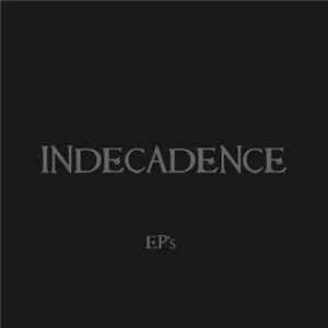 InDecadence - InDecadence / EP's flac
