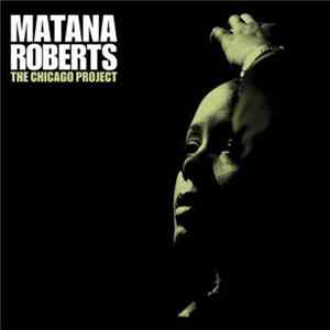 Matana Roberts - The Chicago Project flac