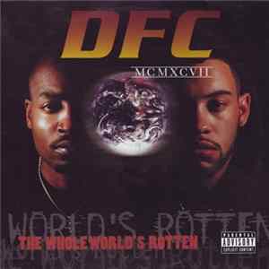DFC - The Whole World's Rotten flac