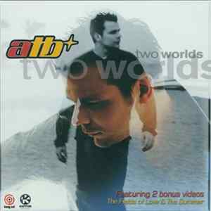ATB - Two Worlds flac