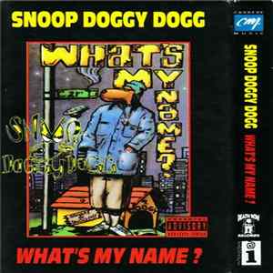 Snoop Doggy Dogg - What's My Name ? flac