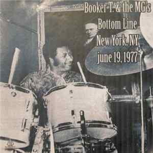Booker T & The MG's - Bottom Line, New York, June 19, 1977 flac