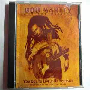Bob Marley & The Wailers - You Got To Lively Up Yourself flac