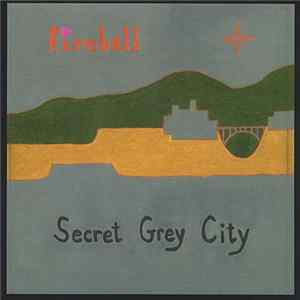 Willis Fireball & The Secretkeepers - Secret Grey City flac