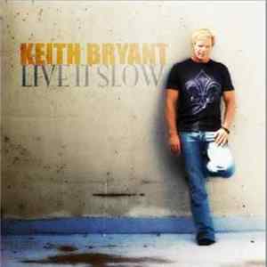 Keith Bryant - Live It Slow flac