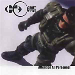 Croft No. 5 - Attention All Personnel flac