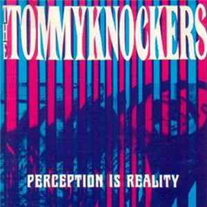Tommyknockers - Perception Is Reality flac
