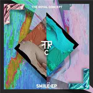 The Royal Concept - Smile flac