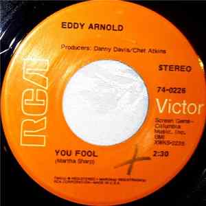 Eddy Arnold - You Fool / You Don't Need Me Anymore flac