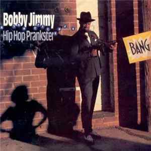Bobby Jimmy And The Critters - Hip Hop Prankster flac