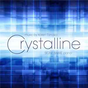 Signe Bakke - Crystalline - Music by Karen Tanaka flac