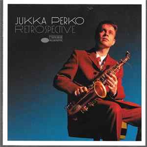 Jukka Perko - Retrospective flac