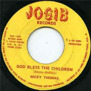 Nicky Thomas / Jogibs - God Bless The Children / Round The Clock flac