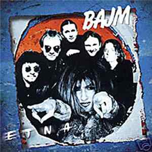 Bajm - Etna flac