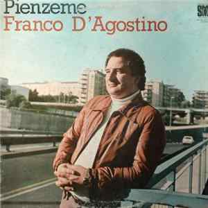 Franco D'Agostino - Pienzeme flac