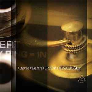 Erdem Helvacioğlu - Altered Realities flac
