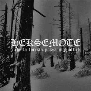 Heksemøte - ...che la foresta possa inghiottirti flac