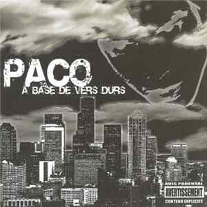 Paco - A Base De Vers Durs flac